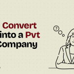 Why you should convert OPC into a Pvt ltd company?