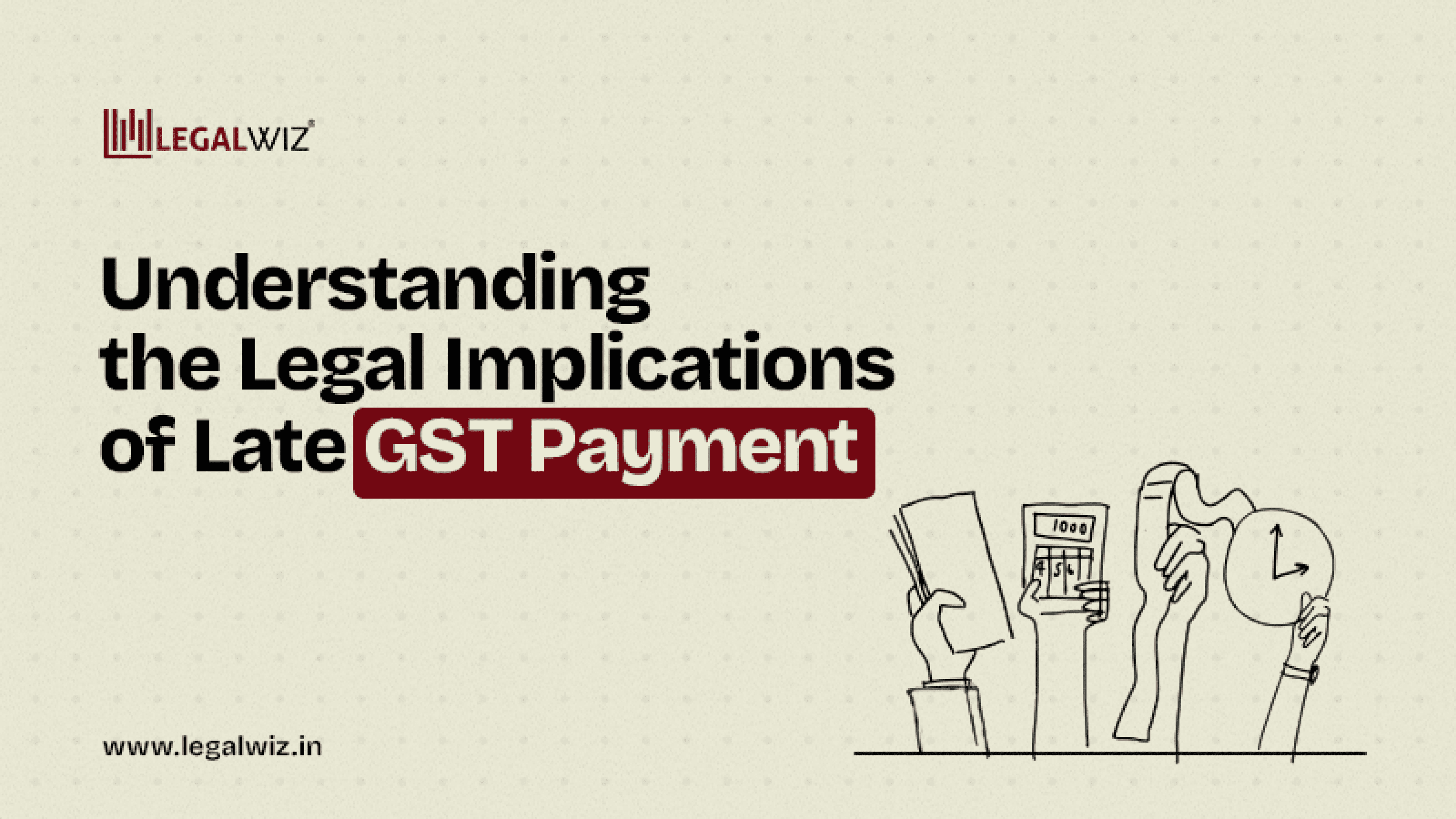 Understanding the Legal Implications of Late GST Payments