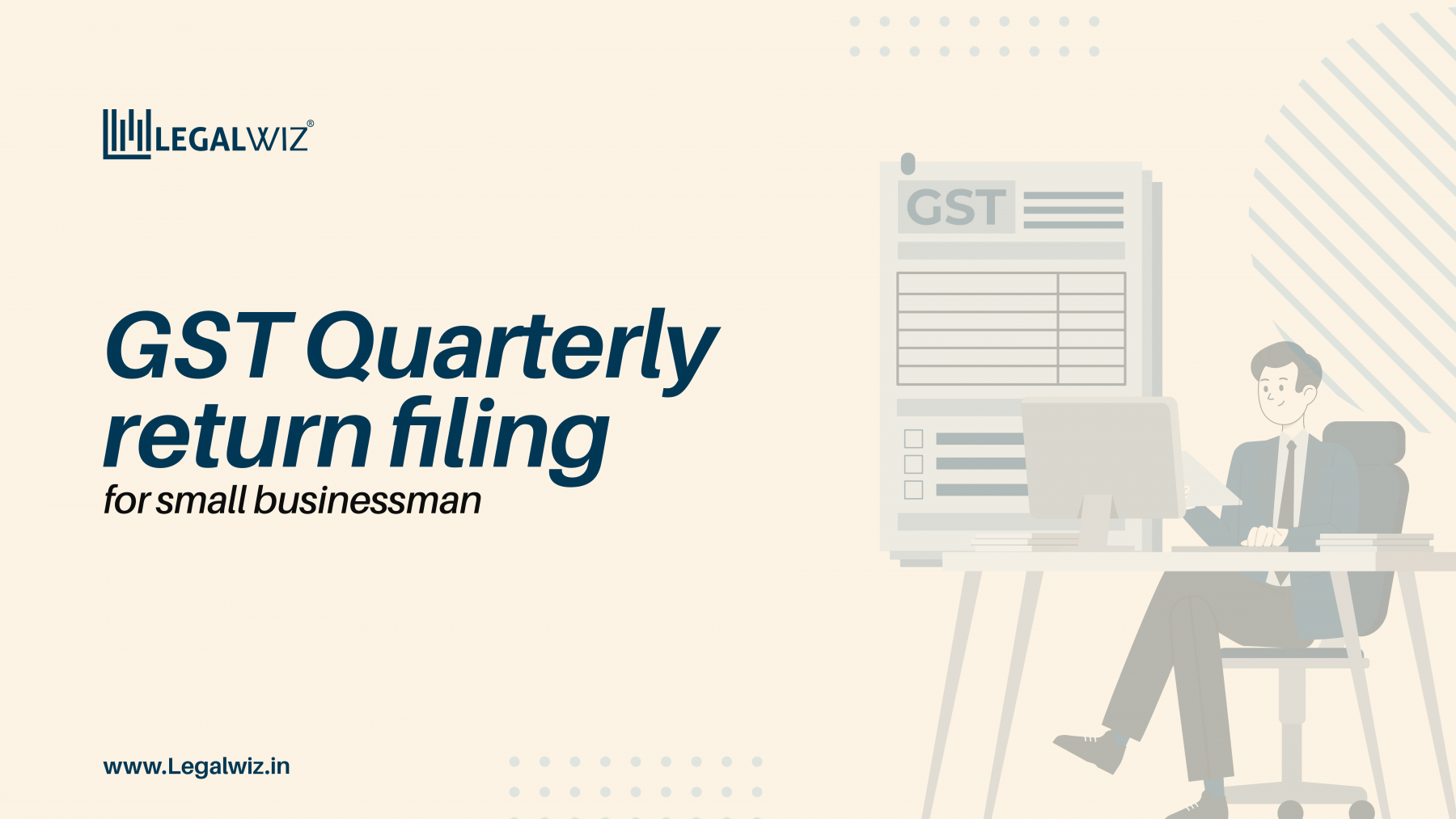 gst quarterly return filing for small businessman