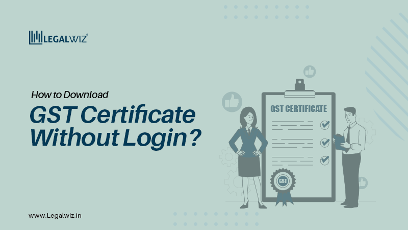 How to Download GST Certificate Without Login?