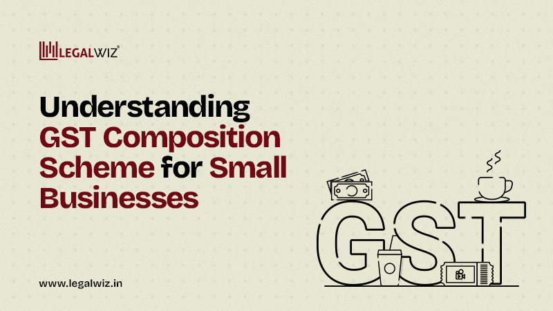 Understanding GST Composition Scheme for Small Businesses