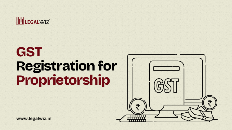 GST Registration for Sole Proprietorship: A Comprehensive Guide