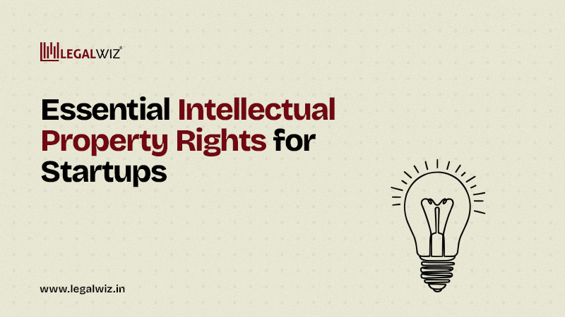 Essential Intellectual Property Rights for Startups