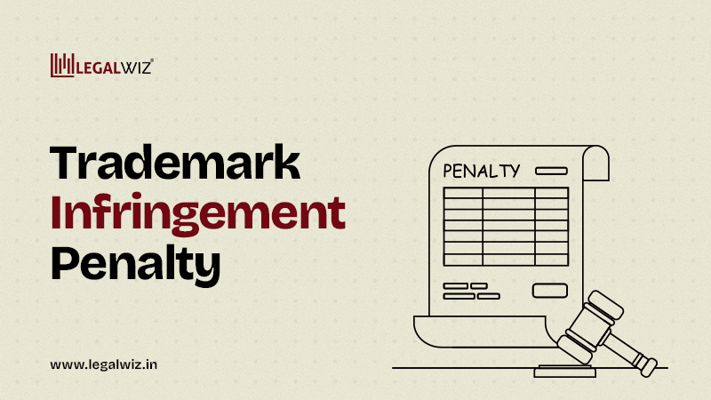 Trademark Infringement: Penalties attached