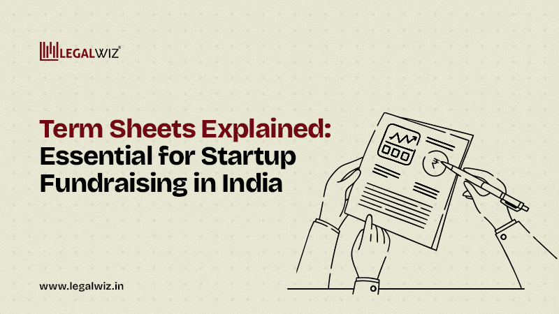 Term Sheets Explained: Essential for Startup Fundraising in India