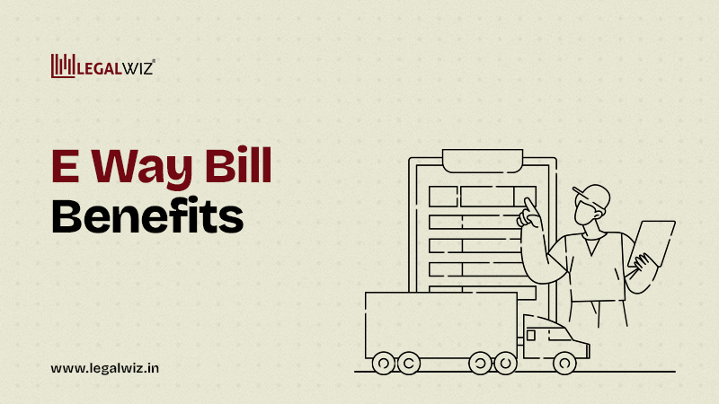 Benefits of using e-way bill