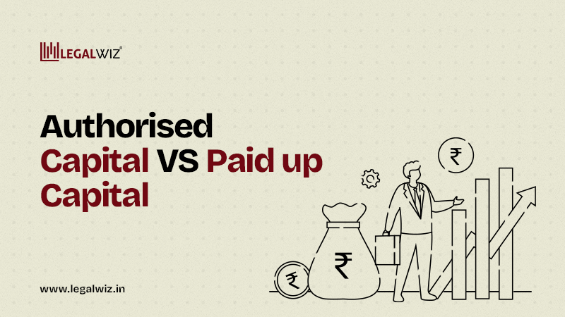 Authorised Capital vs Paid Up Capital: Understanding the Differences