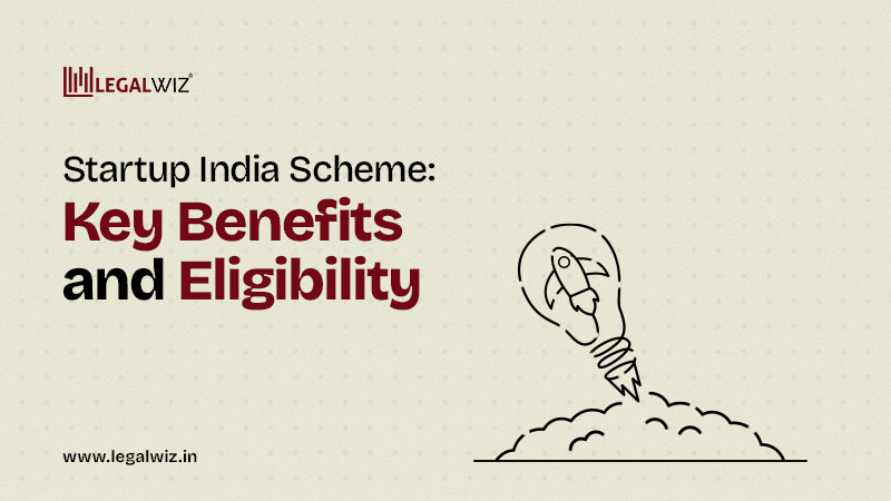 Startup India Scheme: Key Benefits and Eligibility