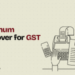 Understanding GST Minimum Turnover: A Comprehensive Guide